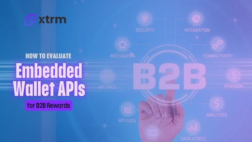 How to Evaluate Embedded Wallet APIs for B2B Rewards
