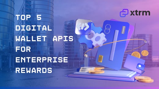 Top 5 Digital Wallet APIs for Enterprise Rewards