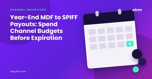 Year-End MDF to SPIFF Payouts: Spend Channel Budgets Before Expiration